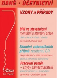 DÚVaP 1-2/2022 DPH ve stavebnictví - Zdanění zahraničních příjmů rezidentů ČR,
