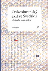 Československý exil ve Švédsku v letech 1945- 1989