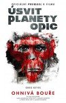 Úsvit planety opic - Ohnivá bouře
