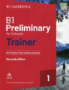 B1 Preliminary for Schools Trainer 1 for the revised exam from 2020