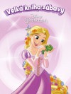 Princezna - Velká kniha zábavy