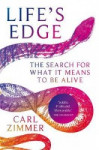 Life´s Edge : The Search for What It Means to Be Alive