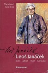 Leoš Janáček Zeit Leben Werk