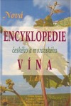 Nová encyklopedie českého a moravského vína I