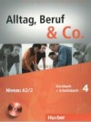 Alltag, Beruf & Co. 4 - Niveau A2/2