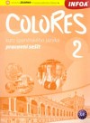 Colores 2 - Pracovní sešit pro víceletá gymnázia a střední školy
