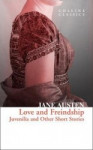 Love and Freindship : Juvenilia and Other Short Stories
