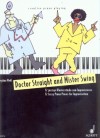 Doctor Straight and Mister Swing