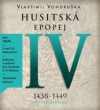 Husitská epopej IV. (CD mp3) 1438-1449