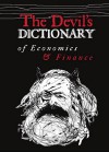 The Devil’s Dictionary of Economics & Finance