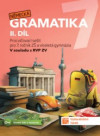 Německá gramatika 7, 2. díl - Procvičovací sešit