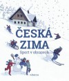 Česká zima - Sport v obrazech