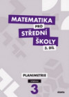 Matematika pro střední školy, 3.díl - Planimetrie (učebnice)