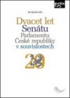Dvacet let Senátu Parlamentu České republiky v souvislostech