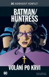 Batman / Huntress - Volání po krvi