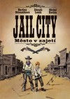 Jail City - Město v zajetí