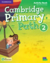 Cambridge Primary Path - Level 2-  Activity Book with Practice Extra