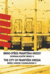 Brno-střed Františka Kressy
