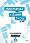 Matematika pro střední školy, 6. díl: Stereometrie - Průvodce pro učitele