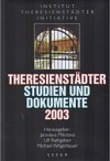 Theresienstäder Studien und Dokumente 2003