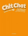 Chit Chat 2 - Teacher´s Book