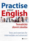Practise your English - Tematická slovní zásoba