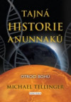 Levně Tajná historie Anunnaků