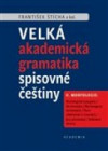 Velká akademická gramatika spisovné češtiny (2 svazky)