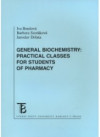 General Biochemistry: Practical Classes For Students of Pharmacy