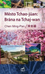 Město Tchao-jüan: Brána na Tchaj-wan