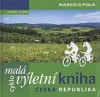 Malá cyklovýletní kniha Česká republika