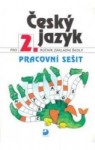 Český jazyk pro 2. ročník základní školy - pracovní sešit