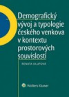 Demografický vývoj a typologie českého venkova v kontextu prostorových souvisl