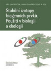 Stabilní izotopy biogenních prvků. Použití v biologii a ekologii