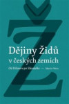 Dějiny židů v českých zemích od Hilsnera po Slánského