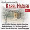 Karel Hašler: Nejslavnější písničky - CD