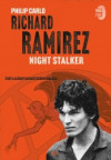 Richard Ramirez - Night Stalker