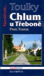 Toulky - Chlum u Třeboně