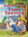 Dobrodružství Toma Sawyera (pro děti)