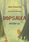 Hopsalka - Opuštěný les