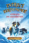 Zvířecí hrdinové - Výprava do Antarktidy
