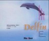 Delfin - zweibändinge Ausgabe - 4 Audio-KDs Hörverstehen