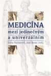 Medicína mezi jedinečným a univerzálním