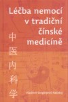Léčba nemocí v tradiční čínské medicíně