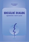 Sociální dialog - vyjednávání v teorii a praxi
