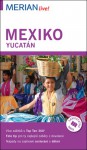 Mexiko, Yucatán