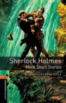 Oxford Bookworms Library 2 - Sherlock Holmes - More Short Stories (New Edition