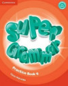 Super Minds 4 - Super Grammar Practice Book