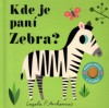 Kde je paní Zebra?