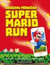 Super Mario Run - Hráčova příručka